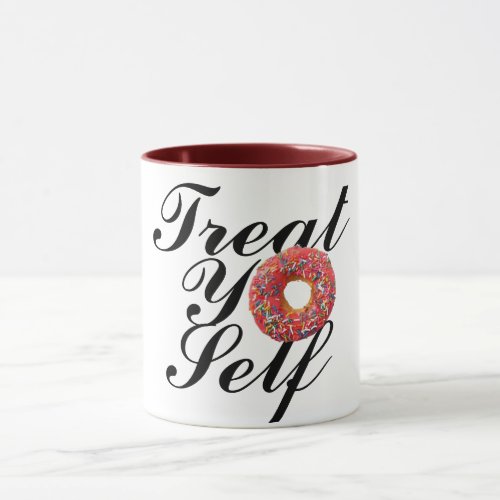 Cool Treat yourself funny Wordplay donut design Mug