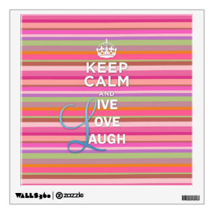 Cool trendy quote "Keep Calm and Live Love Laugh" Wall Decal
