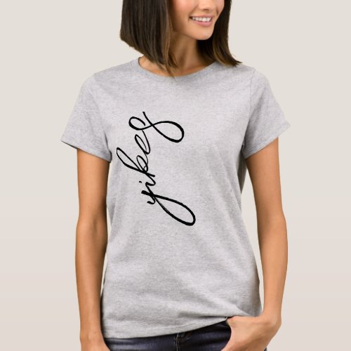 Cool Trendy Word Yikes  Custom T_shirt with Text