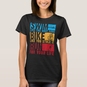 Cool Triathlon For Men Women Boat Swim Bike Run Tr T-Shirt
