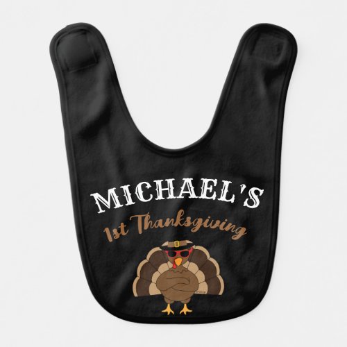Cool Turkey 1st Thanksgiving Custom name black Baby Bib