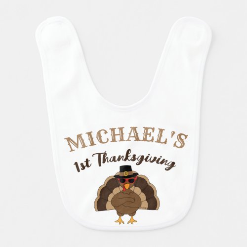 Cool Turkey 1st Thanksgiving Custom name white  Baby Bib