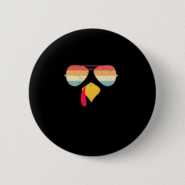 Cool Turkey Face With Sunglasses Funny Thanksgivin Button (Front)