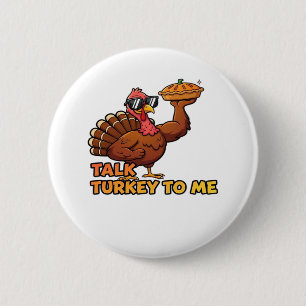 Cool Turkey Thanksgiving Funny Classic T-Shirt.png Button