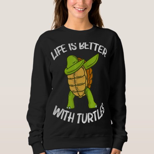 Cool Turtle For Men Women Dabbing Sea Tortoise She Sweatshirt