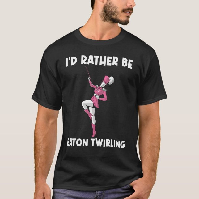 Cool Twirling For Men Women Baton Twirling Twirler T-Shirt (Front)