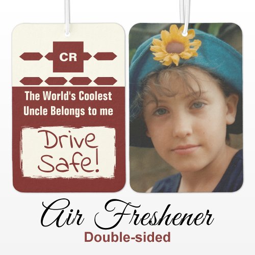 Cool Uncle add photo drive safe burgundy Air Freshener