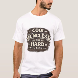 Cool Uncle Quote – Vintage Funny Gift Design T-Shirt