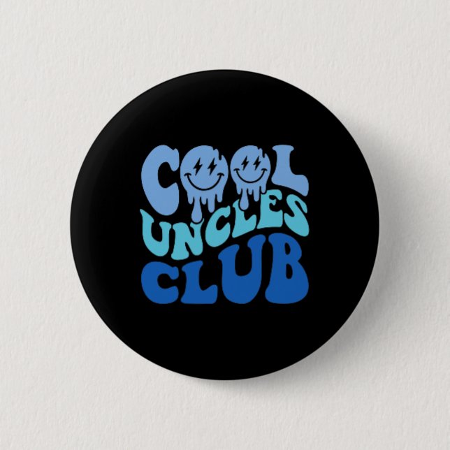 Cool Uncles Club Best Uncle Ever Funny Fathers Day Button (Front)