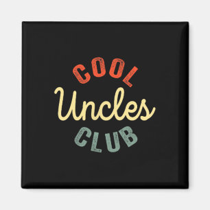 Cool Uncles Club Best Uncle Ever Funny Fathers Day Magnet