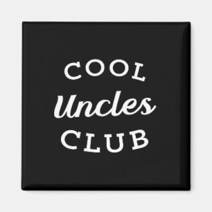 Cool Uncles Club Best Uncle Ever Funny Fathers Day Magnet