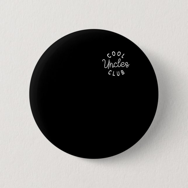 Cool Uncles Club Best Uncle Ever Funny Pocket Fath Button (Front)