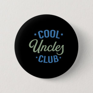 Cool Uncles Club Best Uncle Ever Funny Pocket Fath Button