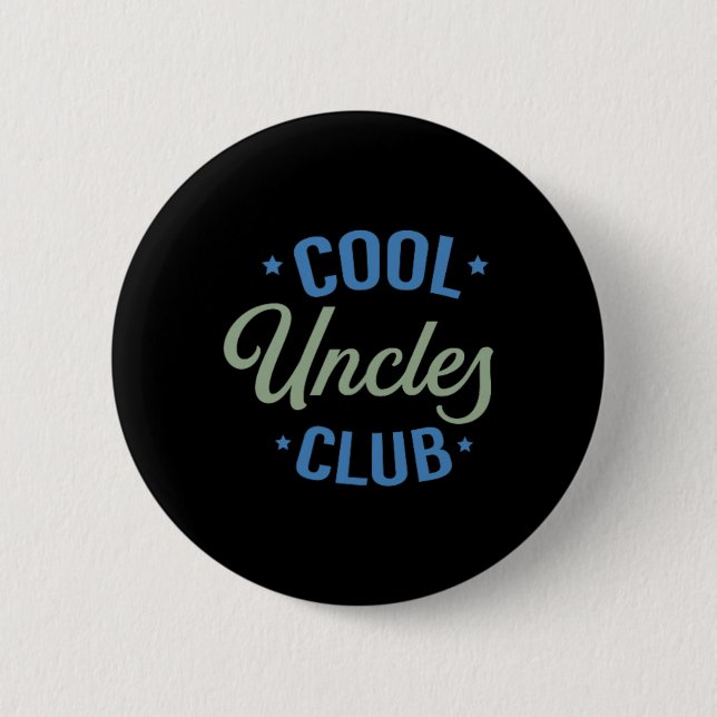 Cool Uncles Club Best Uncle Ever Funny Pocket Fath Button (Front)