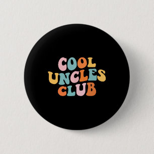 Cool Uncles Club Best Uncle Ever Funny Pocket Fath Button