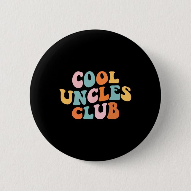 Cool Uncles Club Best Uncle Ever Funny Pocket Fath Button (Front)