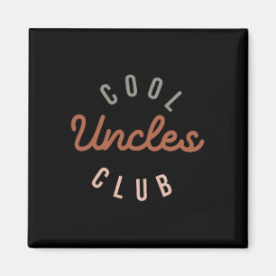 Cool Uncles Club Best Uncle Ever Funny Pocket Fath Magnet