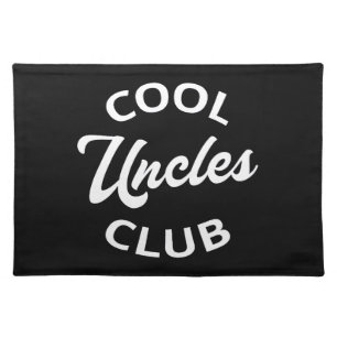 Cool Uncles Club I Cloth Placemat