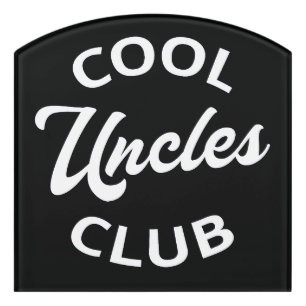 Cool Uncles Club I Door Sign