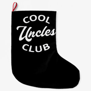 Cool Uncles Club I Large Christmas Stocking