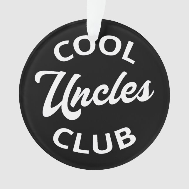 Cool Uncles Club I Ornament (Front)