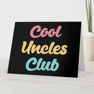 Cool Uncles Club II Card
