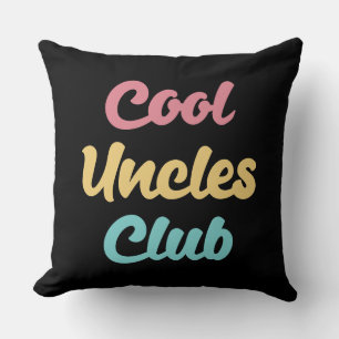 Cool Uncles Club II Throw Pillow