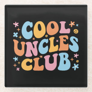 Cool Uncles Club III Glass Coaster