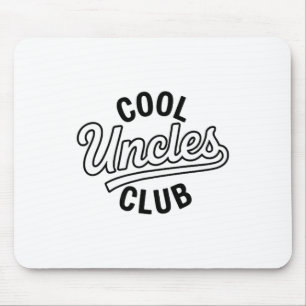 Cool Uncles Club Uncle Ever Funny Cket Fathers Day Mouse Pad