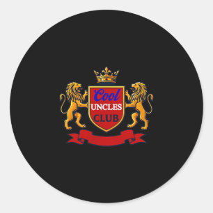 Cool Uncles Club Uncle Ever Funny Cket Funny Uncle Classic Round Sticker