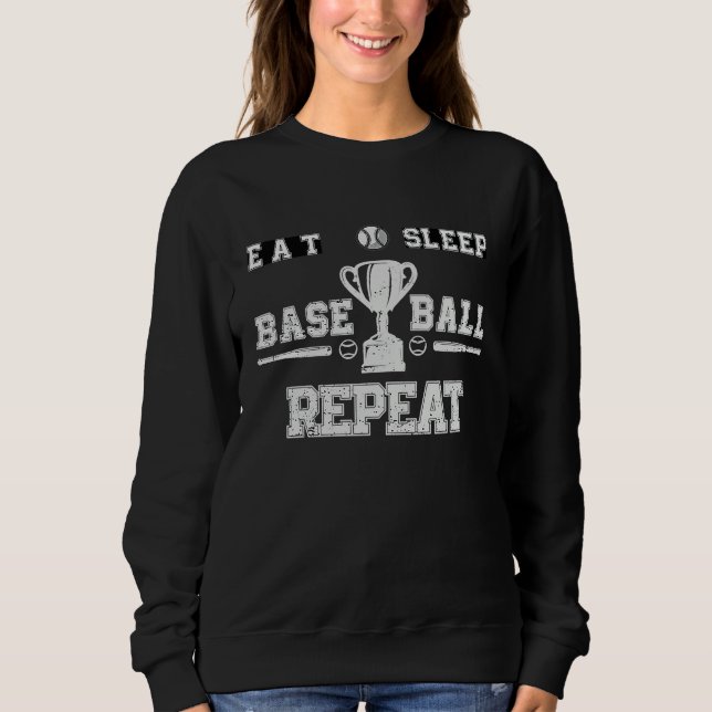 Cool Unique Eat Sleep Baseball Repeat Sweatshirt (Front)
