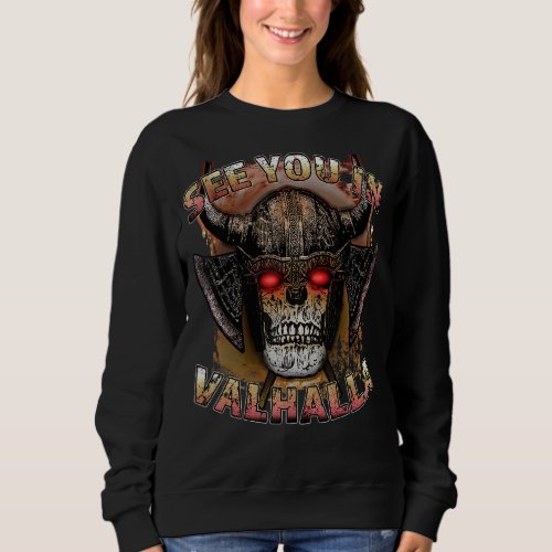 Cool Viking See You In Valhalla Norse  Nordic Scan Sweatshirt