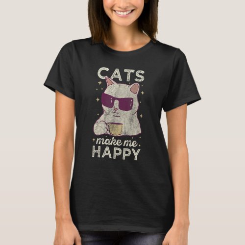 Cool Vintage Cat  Cats Make Me Happy For Women Men T_Shirt