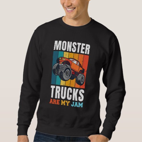 Cool Vintage Monster Truck Are My Jam Retro Sunset Sweatshirt