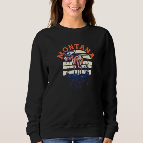 Cool Vintage Montana Travel Featuring A Moose Sweatshirt