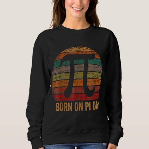 Cool Vintage Retro Pi 3 14 Math Ematics Birth Day  Sweatshirt