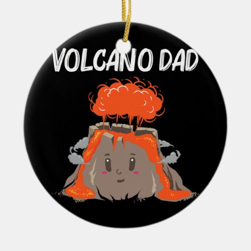 Cool Volcano Gift For Dad Father Lava Magma Ceramic Ornament