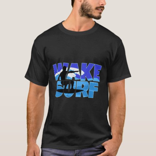 Cool Wake Surfing Gift Print Boat Lake Wakesurfing T_Shirt