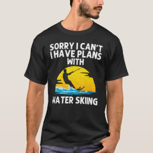 Cool Water Skiing For Men Women Ski Sports Skiers T-Shirt