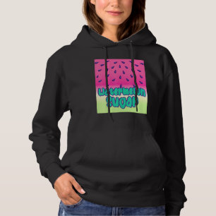 Cool Watermelon Sugar Hoodie