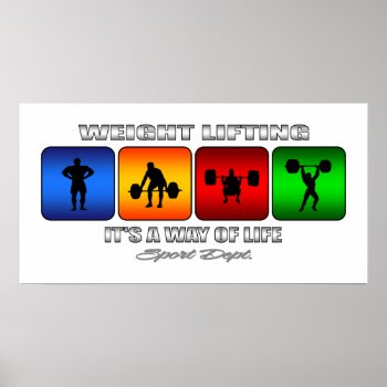 Cool Weight Lifting It Is A Way Of Life Poster by TheArtOfPamela at Zazzle
