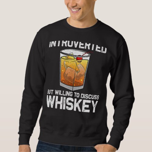 Cool Whiskey For Men Women Malt Whisky Alcohol Bou Sweatshirt
