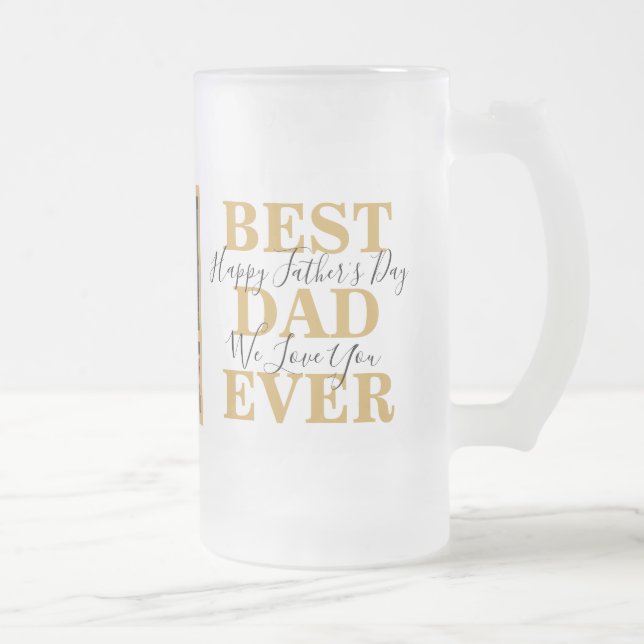 Cool White Gold Best Dad Ever Father's Day Photo Frosted Glass Beer Mug (Right)