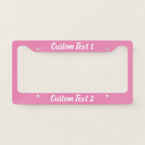 Cool White Script on Pink License Plate Frame