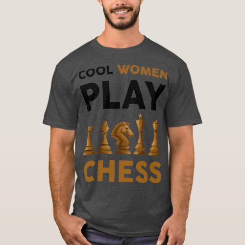 Cool women play chess 1  T_Shirt