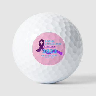 Cool World Cancer Day | You're not Alone Quotes Golf Balls