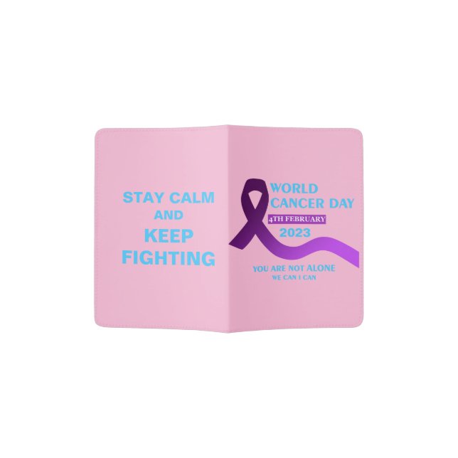 Cool World Cancer Day | You're not Alone Quotes Passport Holder (Opened)