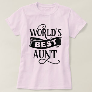 Cool world's best Baby Aunt T-Shirt