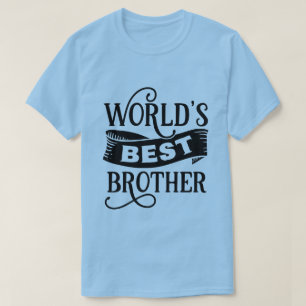 Cool world's best Brother word art T-Shirt