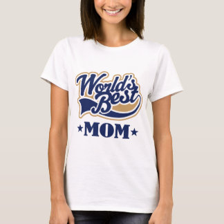 Cool World's Best Mom Gift T-Shirt